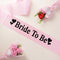 Bride to Be Sash