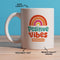 Positive Vibes Mug